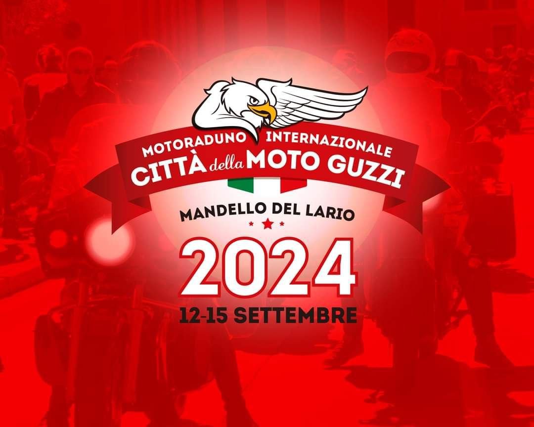 Motoraduno Int. Città della Moto Guzzi Italia 12-15 settembre