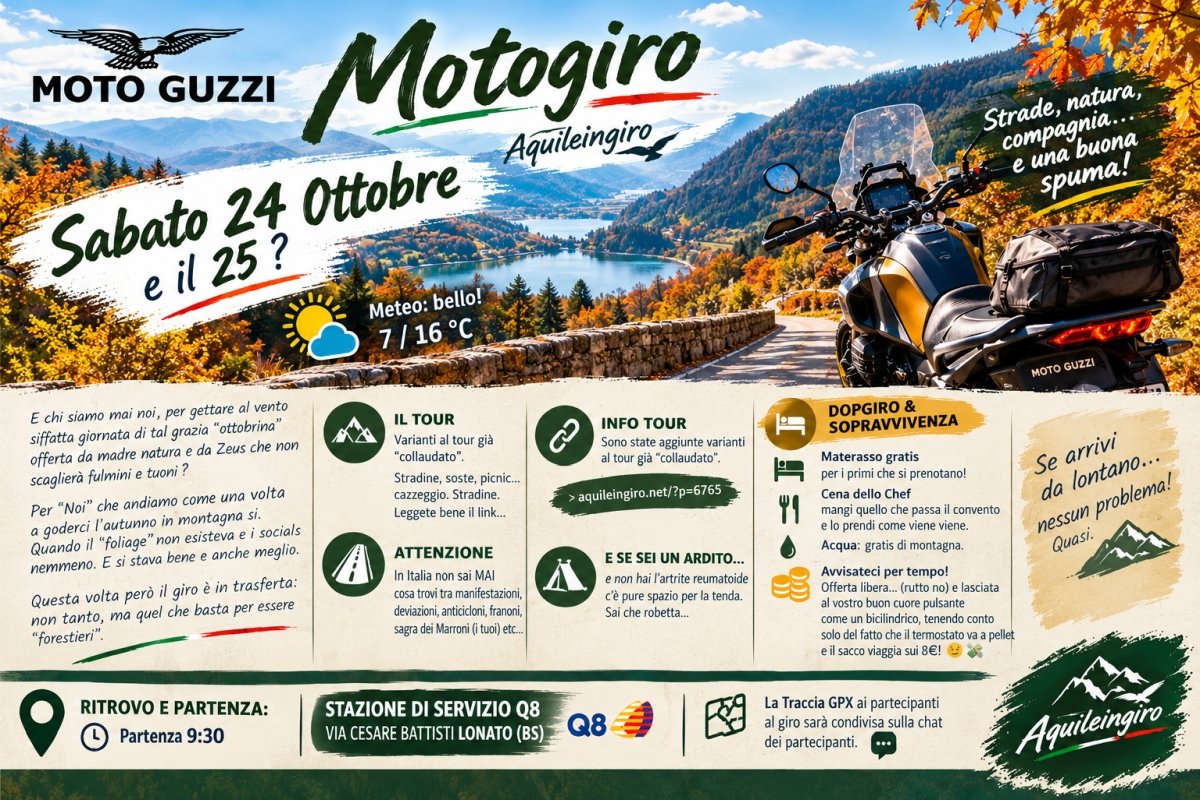 Locandina del motogiro organizzato da Aquileingiro per sabato 24 ottobre 2026. Un'uscita in Moto Guzzi tra strade secondarie, paesaggi autunnali e soste in compagnia. Partenza alle 9:30 dalla stazione di servizio Q8 in via Cesare Battisti a Lonato del Garda (BS). Disponibili informazioni sul tour, traccia GPX per i partecipanti e possibilit&agrave; di pernottamento su prenotazione.